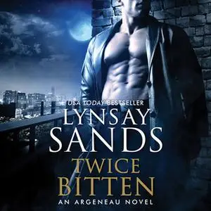 «Twice Bitten» by Lynsay Sands