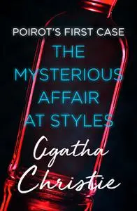 «The Mysterious Affair at Styles» by Agatha Christie