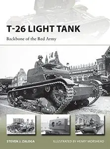 T-26 Light Tank: Backbone of the Red Army