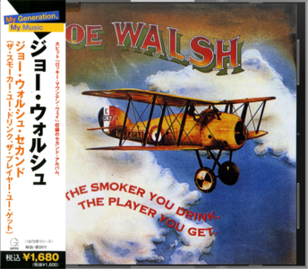 Joe Walsh - The Smoker You Drink The Player You Get (1973) [2006, Japan UICY-6445]