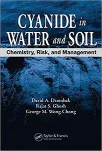 Cyanide in Water and Soil: Chemistry, Risk, and Management (Repost)