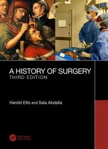 A History of Surgery: Third Edition