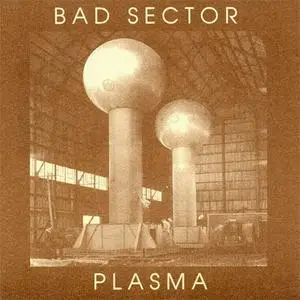 Bad Sector - Plasma (1998) {Old Europa Cafe}
