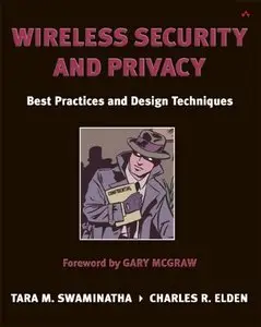 Wireless Security and Privacy: Best Practices and Design Techniques