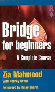 Bridge for Beginners: A Complete Course
