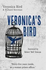 Veronica's Bird: Thirty-five years inside as a female prison officer