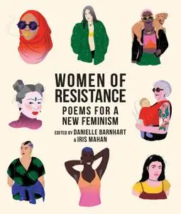 «Women of Resistance» by Danielle Barnhart, Iris Mahan