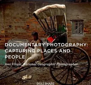 Documentary Photography: Capturing Places and People