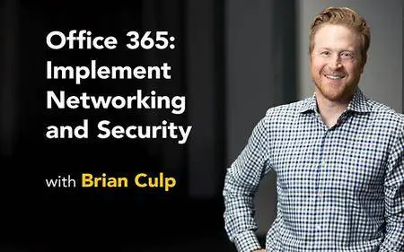 Lynda - Office 365: Implement Networking and Security