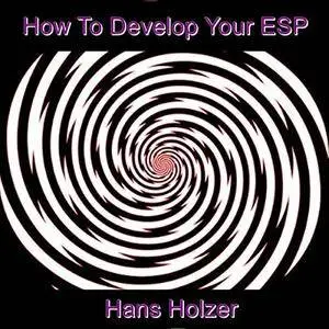 How to Develop Your ESP [Audiobook]