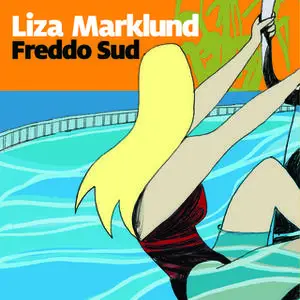 «Freddo Sud» by Liza Marklund