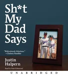 «Sh*t My Dad Says» by Justin Halpern