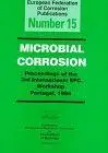 Microbial corrosion : proceedings of the 3rd International EFC Workshop