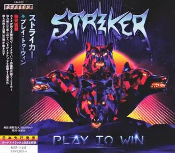 Striker - Play To Win (2018) [Japanese Ed.]