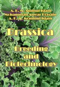 "Brassica Breeding and Biotechnology" ed. by A. K. M. Aminul Islam, et al.