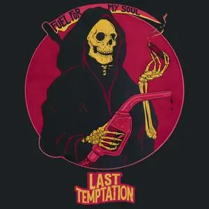 Last Temptation - Fuel for My Soul (2022/2024) [Official Digital Download]