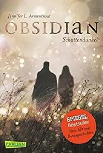 Obsidian 1: Obsidian. Schattendunkel (mit Bonusgeschichten) (German Edition)