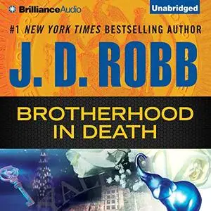 Brotherhood in Death: In Death Series, Book 42 [Audiobook]
