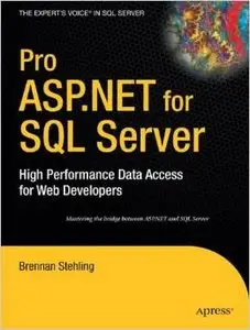 Pro ASP.NET for SQL Server: High Performance Data Access for Web Developers (Repost)