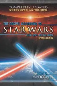 The Gospel According to Star Wars : Faith, Hope, and the Force, Second Edition