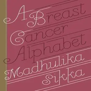 A Breast Cancer Alphabet [Audiobook]