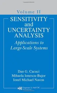 Sensitivity and Uncertainty Analysis, Volume II: Applications to Large-Scale Systems