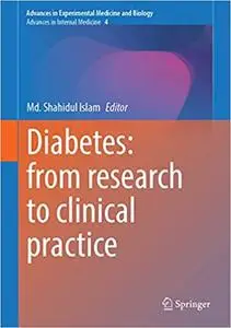 Diabetes: from Research to Clinical Practice: Volume 4