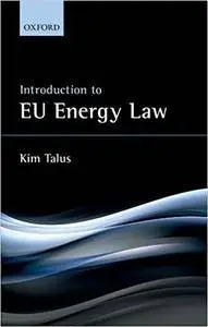 Introduction to EU Energy Law (repost)