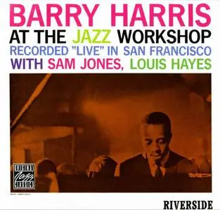 Barry Harris - Barry Harris at the Jazz Workshop (1960) [Reissue 1992]