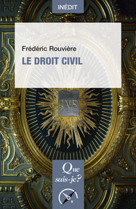 Le droit civil - Frédéric Rouvière