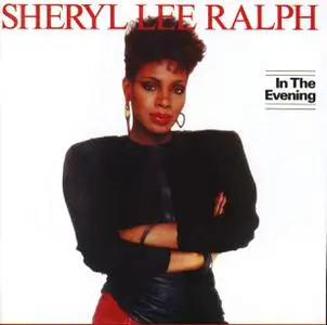 Sheryl Lee Ralph - In The Evening (Remastered & Expanded) (1984/2014)