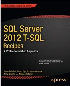 SQL Server 2012 T-SQL Recipes: A Problem-Solution Approach [Repost]