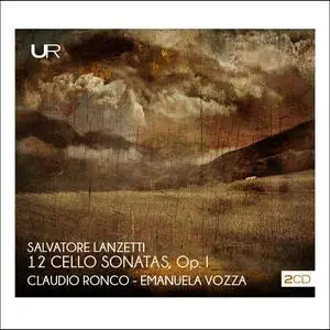 Claudio Ronco & Emanuela Vozza  - Lanzetti: Cello Sonatas (2019)