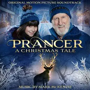 Mark McKenzie - Prancer: A Christmas Tale (2022) [Official Digital Download]