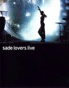 Sade - Lovers Live [DVD9] (2002)