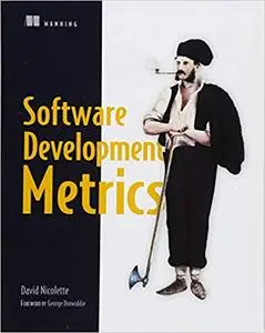 Software Development Metrics (Repost)