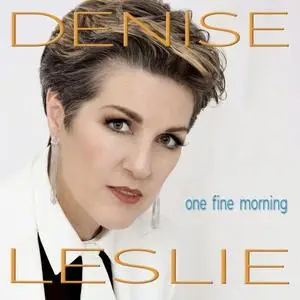 Denise Leslie - One Fine Morning (2020)