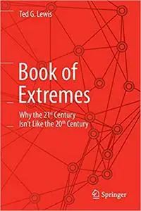 Book of Extremes: Why the 21st Century Isn’t Like the 20th Century
