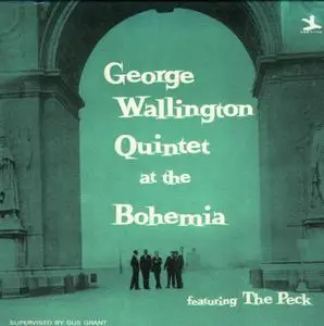 George Wallington - George Wallington Quintet At The Bohemia (1955) {Prestige Japan VICJ-41637 rel 2006, Paper Sleeve}