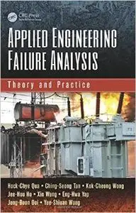 Applied Engineering Failure Analysis: Theory and Practice