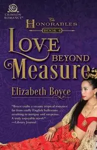 «Love Beyond Measure» by Elizabeth Boyce