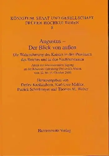 Augustus, Der Blick von aussen: die Wahrnehmung des Kaisers in den Provinzen des Reiches und in den Nachbarstaaten: Akten der i