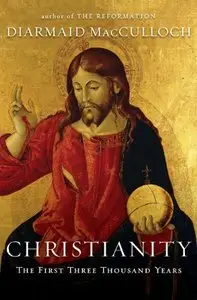 Christianity: The First Three Thousand Years (Repost)