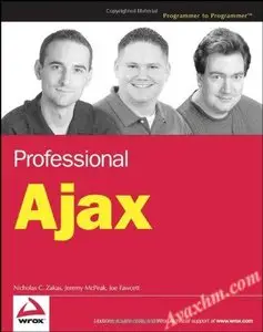 Professional Ajax (Programmer to Programmer) [Repost]