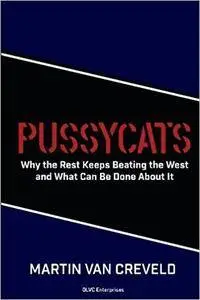 Pussycats: Why the Rest Keeps Beating the West