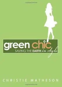 Green Chic: Saving the Earth in Style