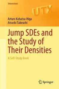 Jump SDEs and the Study of Their Densities: A Self-Study Book