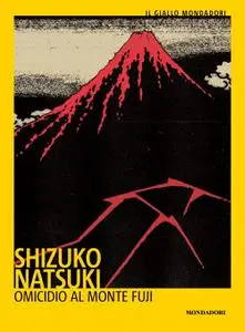 Natsuki Shizuko - Omicidio al Monte Fuji