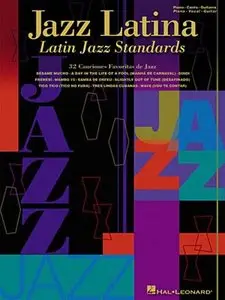 Jazz Latina: Latin Jazz Standards (Piano, Vocal, Guitar Soundbook) by Hal Leonard Corporation