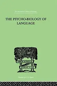 The Psycho-Biology of Language: An Introduction to Dynamic Philology